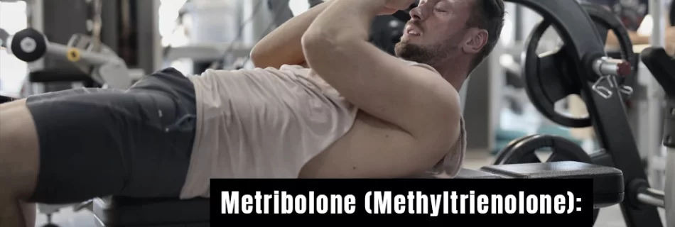 Metribolone methyltrienolone